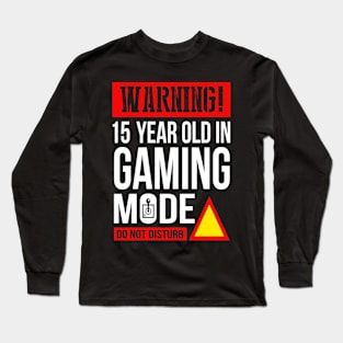 15 Year Old Gamer Birthday Long Sleeve T-Shirt